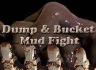 Dump and Bucket Mud Fights adult game